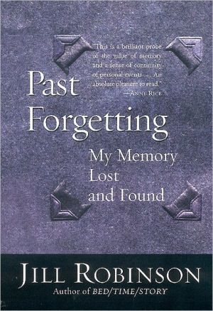 Book Past Forgetting: My Memory Lost and Found free
