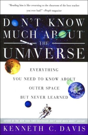 Book Don't Know Much About® the Universe: Everything You Need to Know About Outer Space but Never Learned (Don't Know Much About Series) free