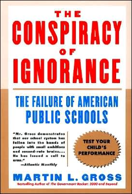 Book The Conspiracy of Ignorance: The Failure of American Public Schools free