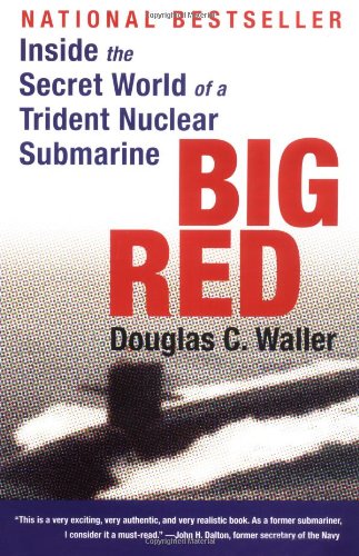 Book Big Red: Inside the Secret World of a Trident Nuclear Submarine free