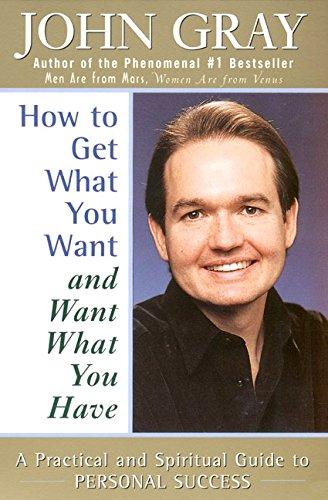 Book How to Get What You Want and Want What You Have: A Practical and Spiritual Guide to Personal Success free
