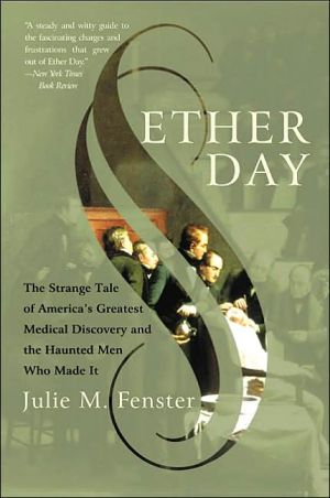 Book Ether Day: The Strange Tale of America's Greatest Medical Discovery and the Haunted Men Who Made It free