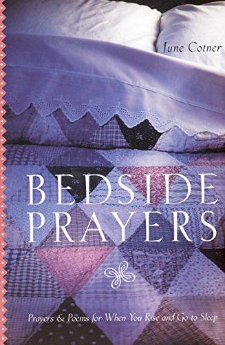 Book Bedside Prayers: Prayers & Poems for When You Rise and Go to Sleep free
