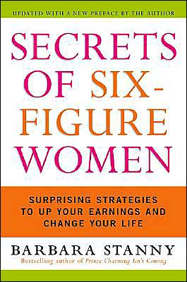 Book Secrets of Six-Figure Women: Surprising Strategies to Up Your Earnings and Change Your Life free
