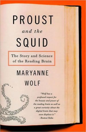 Book Proust and the Squid: The Story and Science of the Reading Brain free