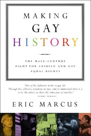 Book Making Gay History: The Half Century Fight for Lesbian and Gay Equal Rights free