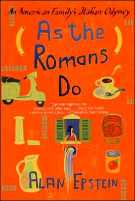 Book As the Romans Do: An American Family's Italian Odyssey free
