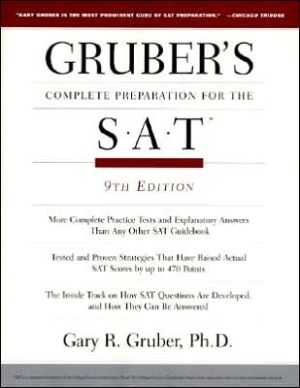 Book Gruber's Complete Preparations for the Sat: Featuring Critical Thinking Skills (GRUBER'S COMPLETE PREPARATION FOR THE SAT) free