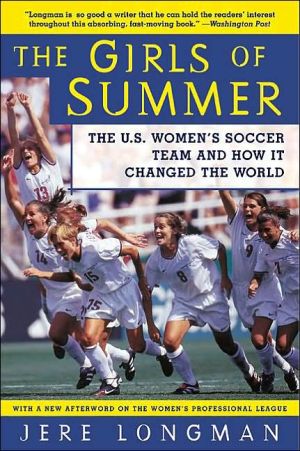 Book The Girls of Summer: The U.S. Women's Soccer Team and How It Changed the World free