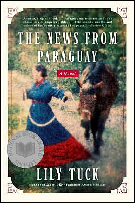 Book The News from Paraguay: A Novel free