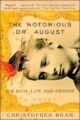 Book The Notorious Dr. August: His Real Life and Crimes free