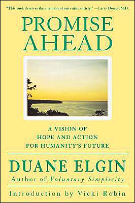 Book Promise Ahead: A Vision of Hope and Action for Humanity's Future free