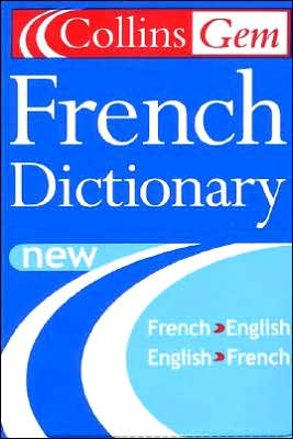 Book Collins Gem French Dictionary: French-English/English-French (6th Edition) free