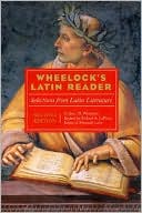 Book Wheelock's Latin Reader, 2nd Edition: Selections from Latin Literature (The Wheelock's Latin Series) free