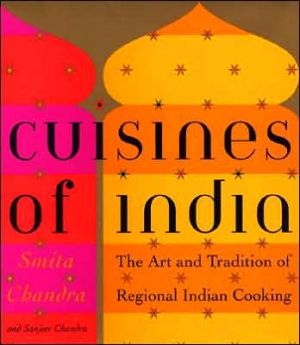 Book Cuisines of India: The Art and Tradition of Regional Indian Cooking free