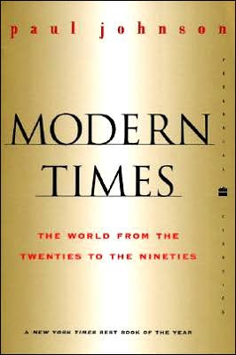 Book Modern Times Revised Edition: The World from the Twenties to the Nineties (Perennial Classics) free