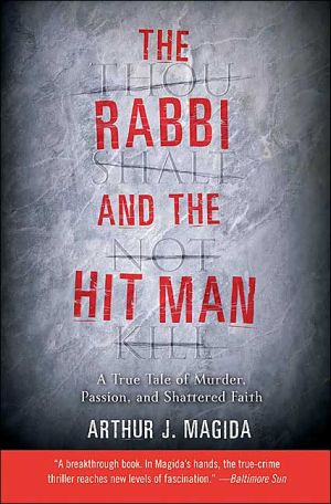 Book The Rabbi and the Hit Man: A True Tale of Murder, Passion, and Shattered Faith free