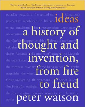 Book Ideas: A History of Thought and Invention, from Fire to Freud free