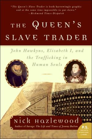 Book The Queen's Slave Trader: John Hawkyns, Elizabeth I, and the Trafficking in Human Souls (P.S.) free