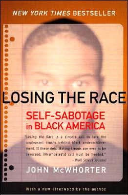 Book Losing the Race: Self-Sabotage in Black America free