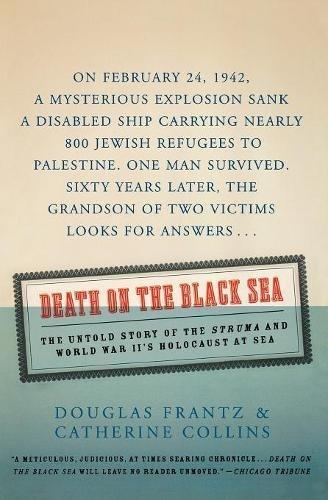Book Death on the Black Sea: The Untold Story of the 'Struma' and World War II's Holocaust at Sea free