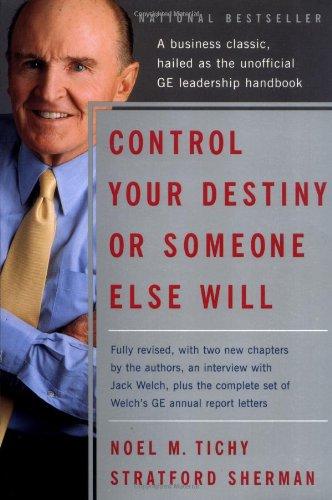 Book Control Your Destiny or Someone Else Will: Revised Edition free