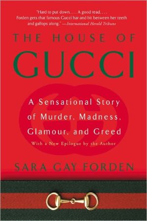 Book The House of Gucci: A Sensational Story of Murder, Madness, Glamour, and Greed free