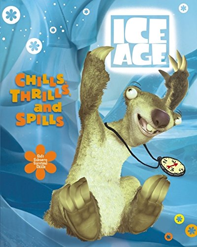 Book Chills, Thrills, and Spills: Sid's Subzero Survival Skills (Ice Age) free