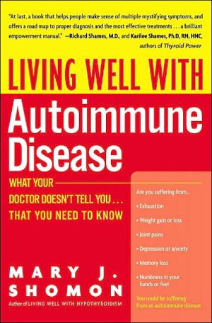 Book Living Well with Autoimmune Disease: What Your Doctor Doesn't Tell You...That You Need to Know free