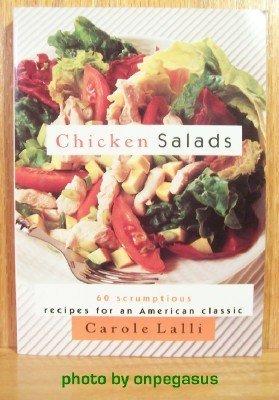Book Chicken Salads: 60 Scrumptious Recipes for an American Classic free