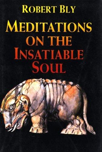 Book Meditations on the Insatiable Soul: Poems free