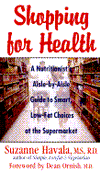 Book Shopping for Health: A Nutritionist's Aisle-By-Aisle Guide to Smart, Low-Fat Choices at the Supermarket free