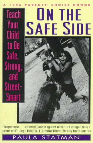 Book On the Safe Side: Teach Your Child to Be Safe, Strong, and Street-Smart free