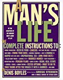Book A Man's Life: The Complete Instructions free