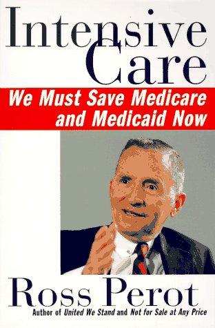 Book Intensive Care: We Must Save Medicare and Medicaid Now free