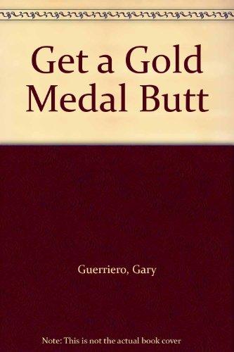 Book Get a Gold Medal Butt free