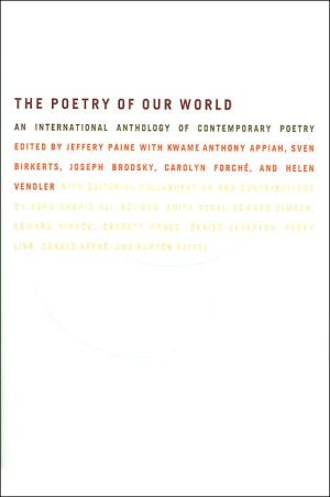 Book The Poetry of Our World: An International Anthology of Contemporary Poetry free