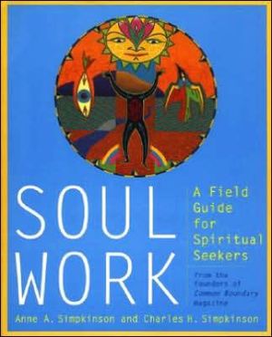 Book Soul Work: A Field Guide for Spiritual Seekers free