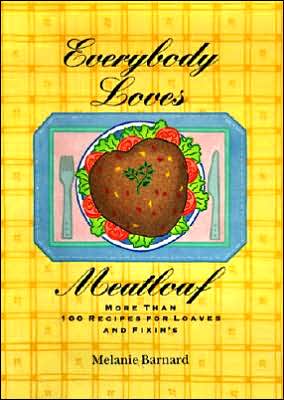Book Everybody Loves Meatloaf: More Than 100 Recipes for Loaves and Fixings free
