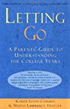 Book Letting Go: A Parents' Guide to Understanding the College Years, Third Edition free