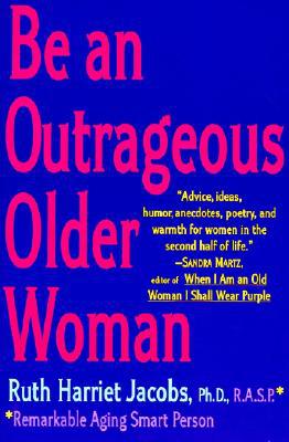 Book Be an Outrageous Older Woman free