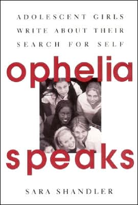 Book Ophelia Speaks: Adolescent Girls Write About Their Search for Self free