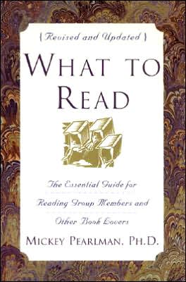 Book What to Read: The Essential Guide for Reading Group Members and Other Book Lovers free