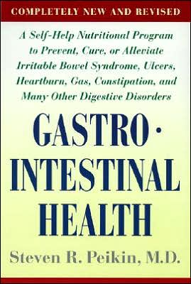 Book Gastrointestinal Health: A Self-Help Nutritional Program to Prevent, Cure, or Alleviate Irritable Bowel Syndrome, Ulcers, Heartburn, Gas, Constipation & Many Other Digestive, Revised Edition free