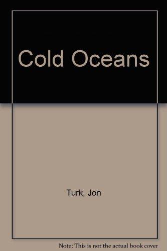 Book Cold Oceans : Adventures in Kayak, Rowboat and Dogsled free