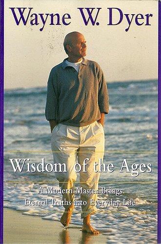 Book Wisdom Of The Ages: A Modern Master Brings Eternal Truths Into Everyday Life free