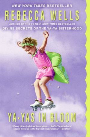 Book Ya-Yas in Bloom: A Novel (The Ya-Ya Series) free