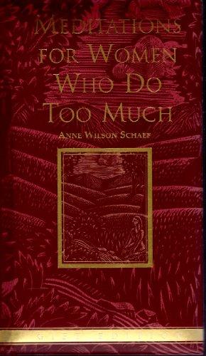 Book Meditations For Women Who Do Too Much Hallmark ed free