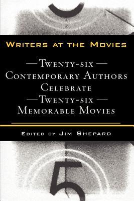Book Writers at the Movies: 26 Contemporary Authors Celebrate 26 Memorable Movies free