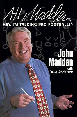 Book All Madden: Hey, I'm Talking Pro Football! free